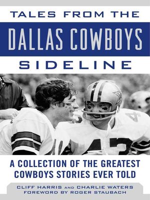 cover image of Tales from the Dallas Cowboys Sideline: Reminiscences of the Cowboys Glory Years